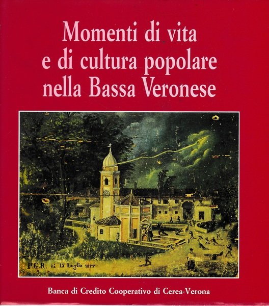 Momenti di vita e di cultura popolare nella Bassa Veronese | Immagine principale