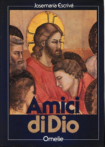 Amici di Dio. Omelie