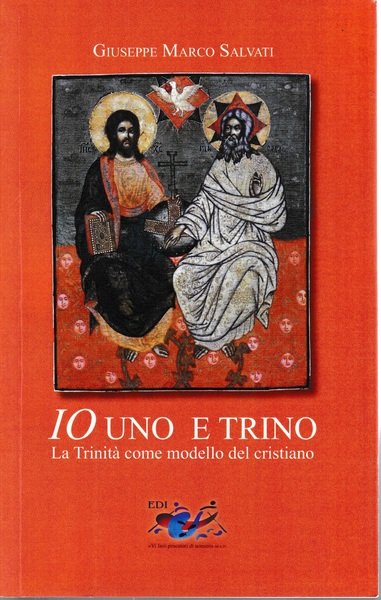 Io uno e trino. La Trinità come modello del cristiano | Immagine principale