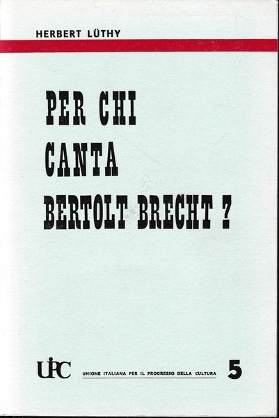 Per chi canta Bertold Brecht? | Immagine principale