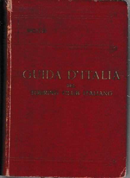 Guida d'Italia del Touring Club Italiano. Sicilia