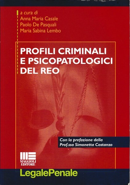 Profili criminali e psicopatologici del reo