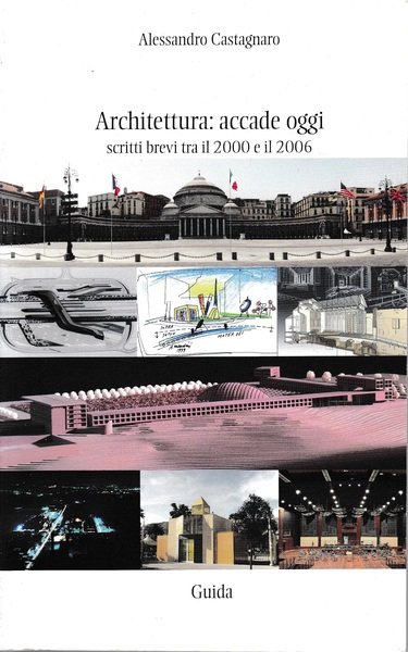 Architettura: accade oggi. Scritti brevi tra il 2000 e il … | Immagine principale