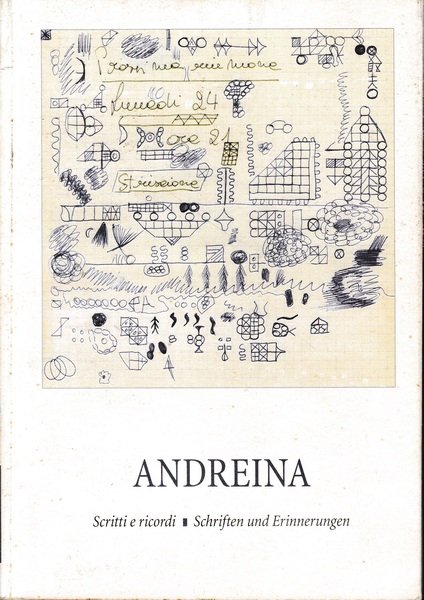 ANDREINA. Scritti e ricordi - Schriften und Erinnerungen. Andreina Emeri …