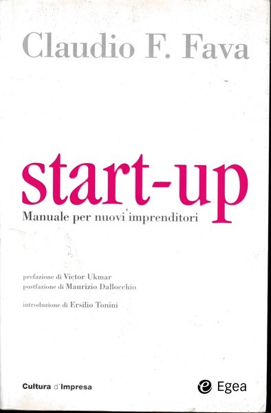 Start-up. Manuale per nuovi imprenditori