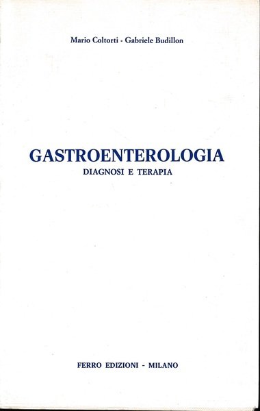 Gastroenterologia. Diagnosi e terapia