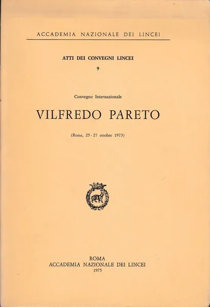 Vilfredo Pareto. Atti dei convegni Lincei 9