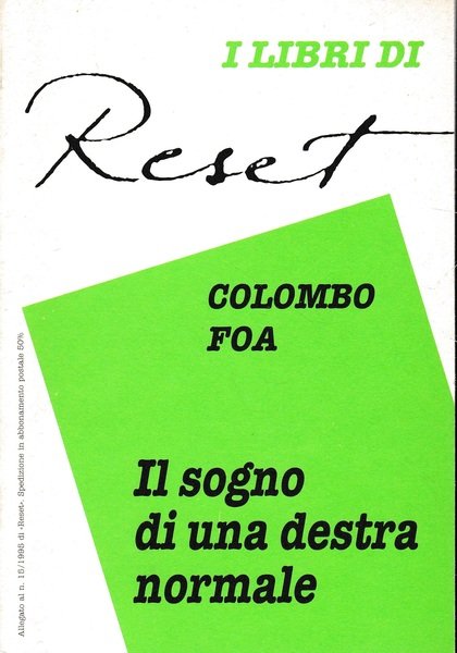 Il sogno di una destra normale. Allegato al n. 15/1995 …
