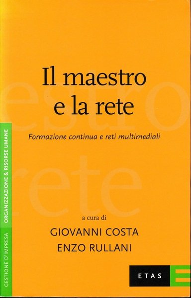 Il maestro e la rete. Formazione continua e reti multimediali