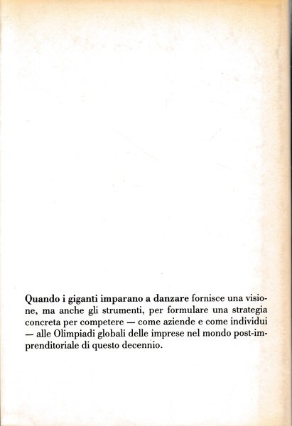 Quando i giganti imparano a danzare. Strategie, management e carriere …