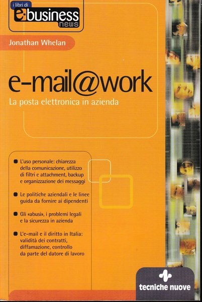 E-mail@work. La posta elettronica in azienda