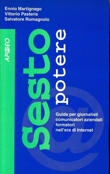 Sesto potere. Guida per giornalisti, comunicatori aziendali, formatori nell'era di … | Immagine Gallery 1