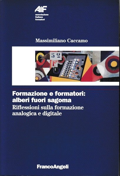 Formazione e formatori: alberi fuori sagoma. Riflessioni sulla formazione analogica e digitale
