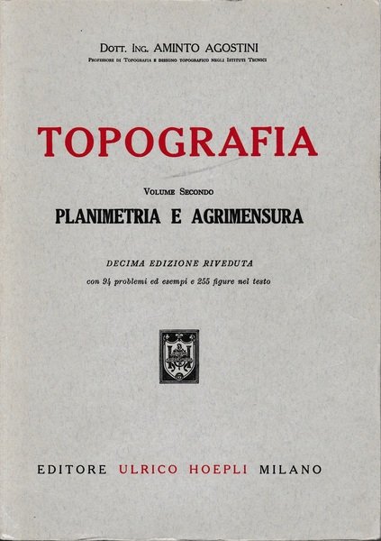 Topografia. Planimetria e agrimensura. Volume secondo