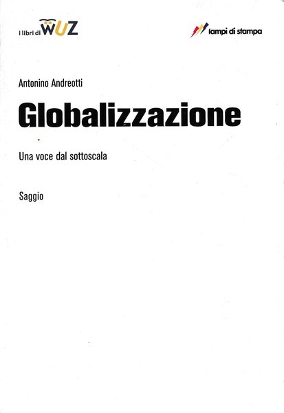 Globalizzazione. Una voce dal sottoscala | Immagine principale