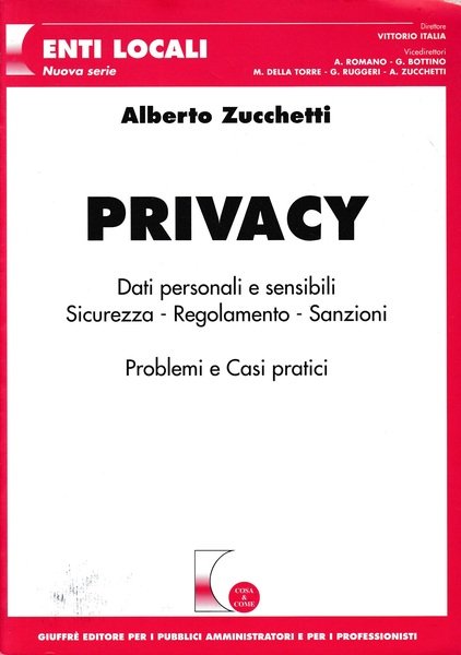 Privacy. Dati personali e sensibili. Sicurezza - Regolamento - Sanzioni. …