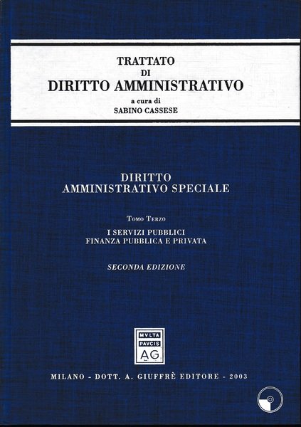 Diritto amministrativo speciale. Tomo terzo. I servizi pubblici. Finanza pubblica … | Immagine principale