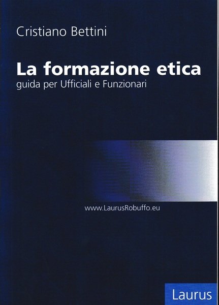 La formazione etica guida per Ufficiali e Funzionari