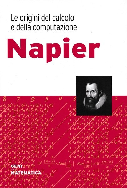 Napier. Le origini del calcolo e della computazione