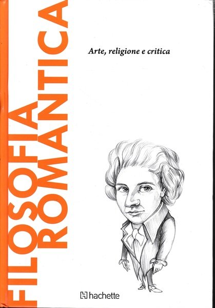 Filosofia romantica. Arte, religione e critica