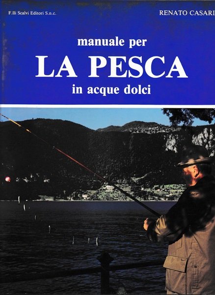 Manuale per la pesca in acque dolci