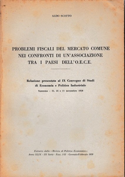 Problemi fiscali del Mercato Comune nei confronti di un'associazione tra …