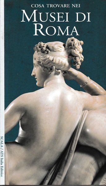 Cosa trovare nei musei di Roma