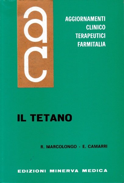 Aggiornamenti Clinico Terapeutici Farmitalia. Il Tetano