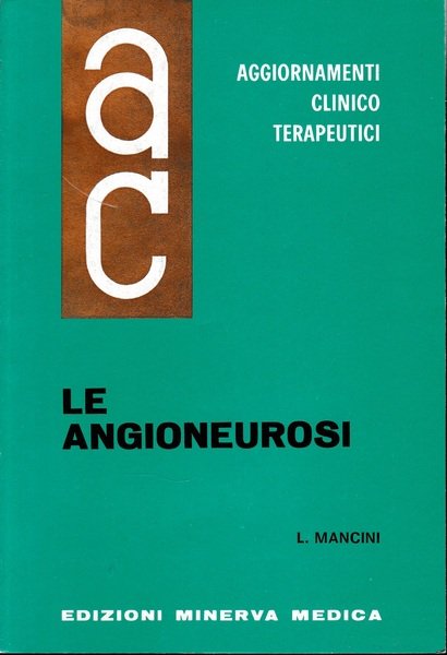 Aggiornamenti Clinico Terapeutici. Le Angioneurosi