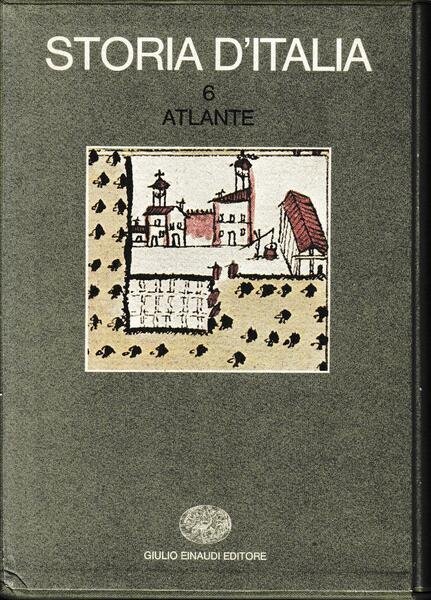 Storia d'Italia, vol. sesto. Atlante