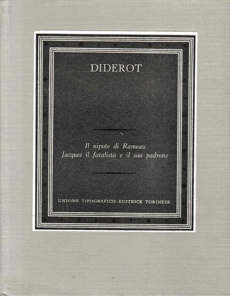 Il nipote di Rameau. Jaques il fatalista e il suo …