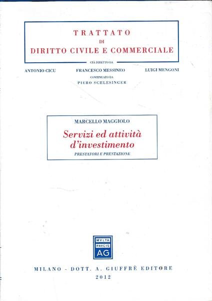 Servizi ed attività d'investimento : prestatori e prestazione