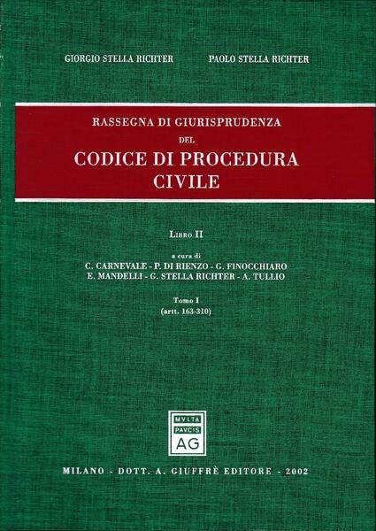 Rassegna di giurisprudenza del Codice di procedura civile. Anni 1999-2001. …