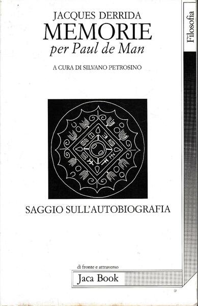 Memorie per Paul de Man : saggio sull'autobiografia