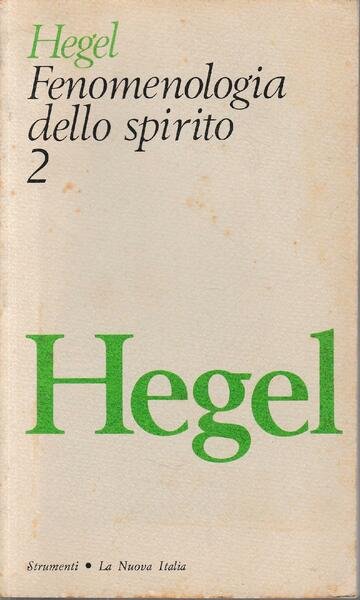 Fenomenologia dello spirito, vol. 2^