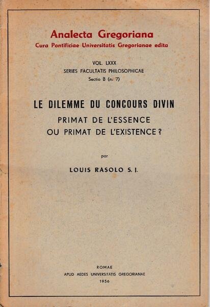 Le dilemme du concours divin. Primat de l'essence ou primat …