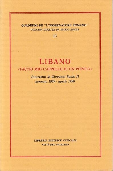 Libano: «Faccio mio l'appello di un popolo»