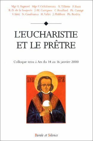 L'eucharistie et le prêtre. Actes du Colloque tenu à Ars … | Immagine principale