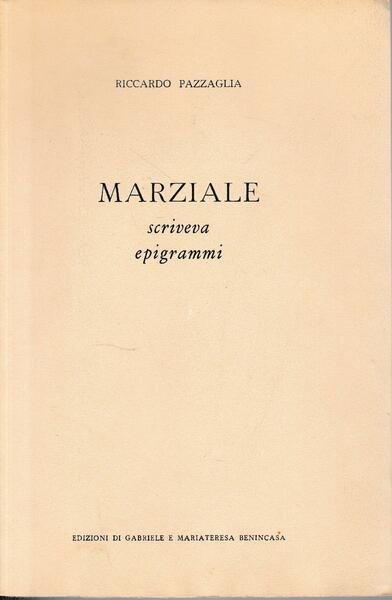 Marziale scriveva epigrammi