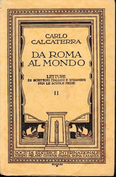 Da Roma al mondo. Letture di scrittori italiani e stranieri …