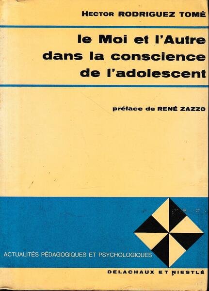 Le Moi et l'Autre dans la Conscience de l'adolescent