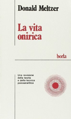 La vita onirica. Una revisione della teoria e della tecnica …
