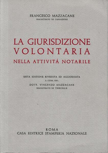 La giurisdizione volontaria nella attività notarile