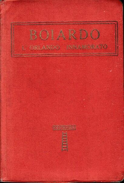 L'Orlando innamorato, vol 1^.