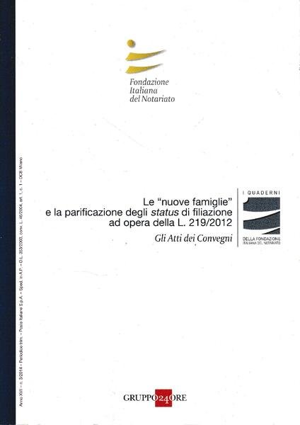 Le "nuove famiglie" e la parificazione degli status di filiazione …