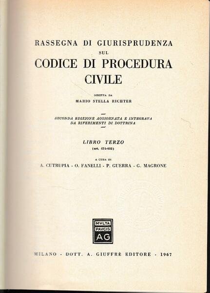 Rassegna di Giurisprudenza sul Codice di Procedura Civile, libro terzo …