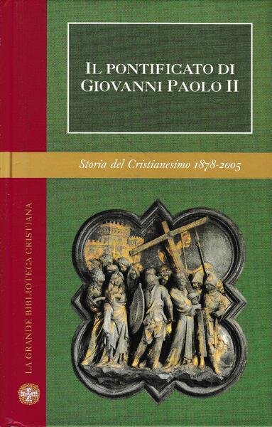 Il Pontificato di Giovanni Paolo II. Con 32 foto in …