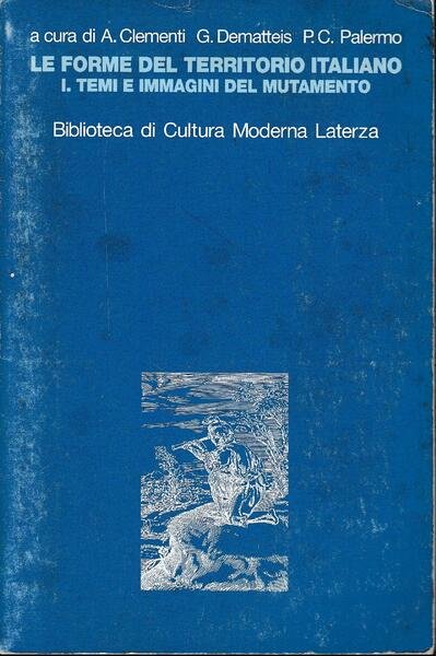 Le forme del territorio italiano. I. temi e immagini del …