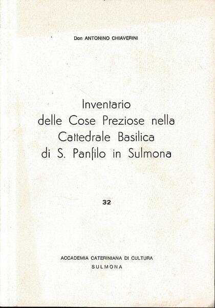 Inventario delle Cose Preziose nella Cattedrale Basilica di S. Panfilo …