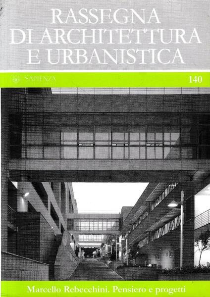 Rassegna di architettura e urbanistica 140. Marcello Rebecchini. Pensiero e progetti